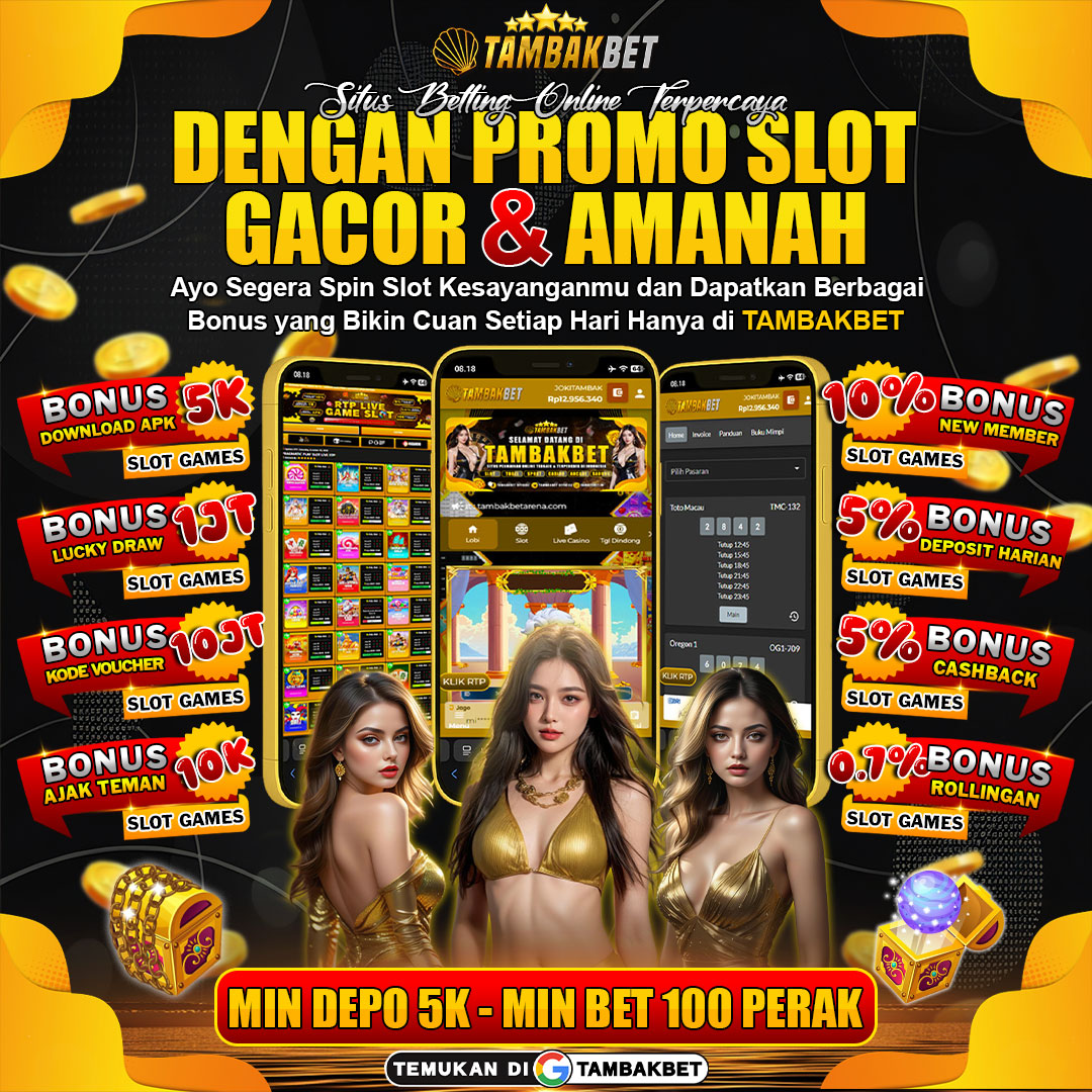 TAMBAKBET > Situs Promo Slot Terlengkap & Amanah Untuk Semua Pemain image 1
